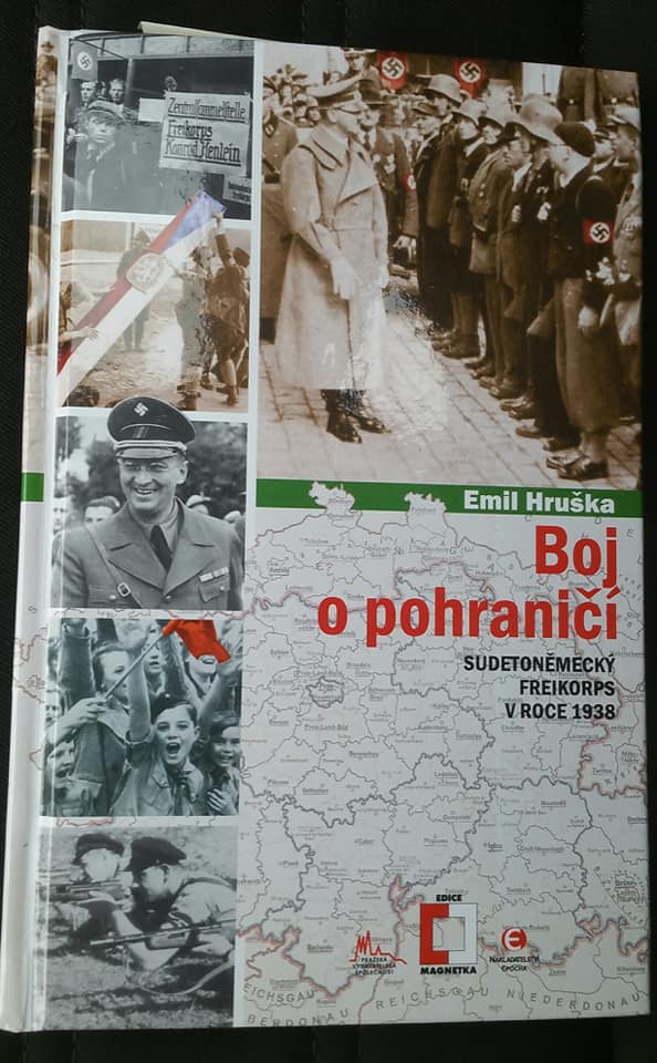 Emil Hruška: Boj o pohraničí – Sudetoněmecký Freikorps v roce 1938