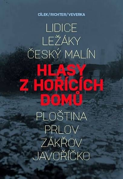 Roman Cílek, Karel Richter, Přemysl Veverka: Hlasy z hořících domů