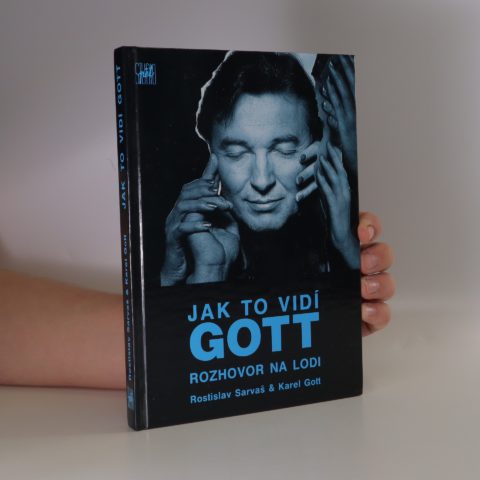 Rostislav Sarvaš – Karel Gott: JAK TO VIDÍ GOTT – Rozhovor na lodi