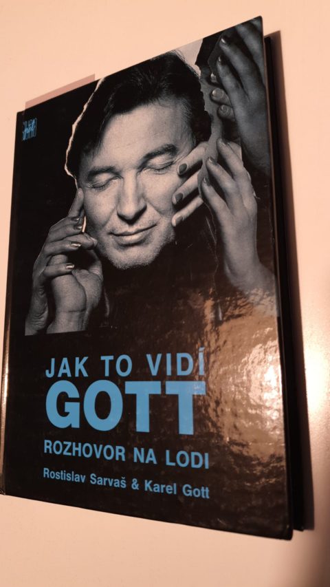 Rostislav Sarvaš – Karel Gott: JAK TO VIDÍ GOTT – Rozhovor na lodi