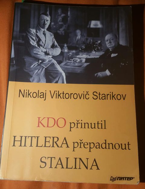 Nikolaj Viktorovič Starikov: Kdo přinutil Hitlera přepadnout Stalina